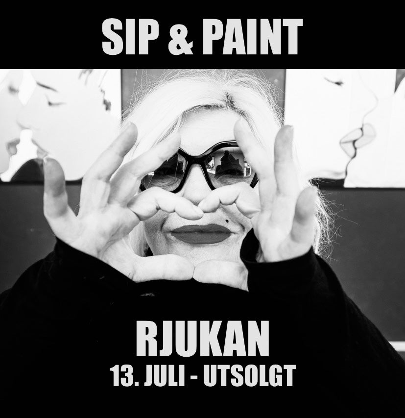 Sip & Paint med Unni Askeland / RJUKAN / 13. juli